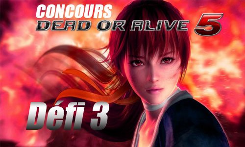 defi3 TNP defi3 CONCOURS DOA5 DEFI OR ALIVE 3: T’as de beaux yeux, tu sais ?